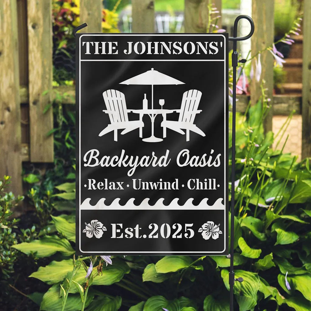 Personalized Backyard Oasis Garden Flag – Relax Unwind Chill Summer Gift for Family