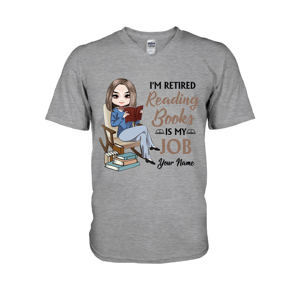 I'm Retired Reading Books Is My Job - Personalized T-shirt and Hoodie