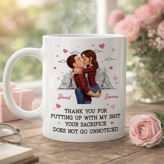 Thank You for Putting Up with My Sh*t - Personalized Mug - Funny Valentine's Day Gift for Her
