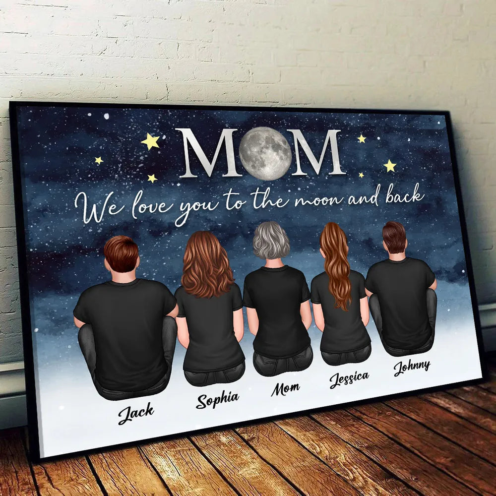 We Love You to the Moon and Back – Personalized Gift for Mom with Family Back View Design – Perfect for Mother’s Day or Family Day