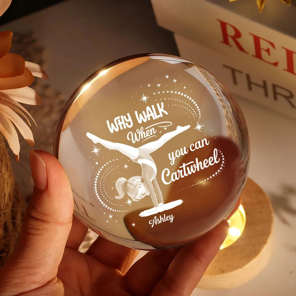 Why Walk When You Can Cartwheel 3-Color K5 Globe Lamp, Personalized Warm Glow Keepsake Gift for Gymnast Girls