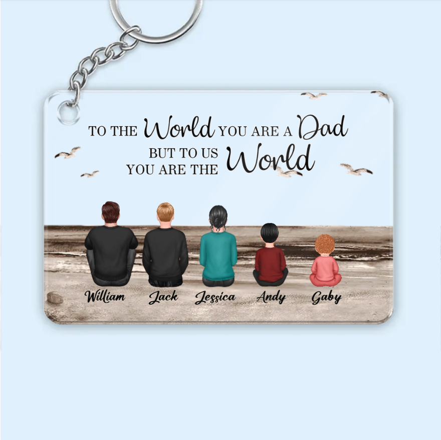 Personalized Poster or Canvas or Plaque or Keychain for Dad - "To the World You Are a Dad, But to Us You Are the World" Custom Canvas or Plaque, Perfect Thanksgiving Gift