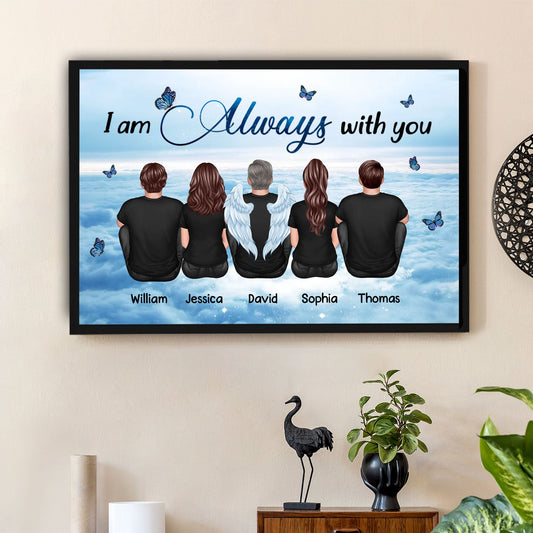 Always With You Grandma Grandpa Dad Mom Kids Dogs Cats Family Memorial Personalized Poster, Sympathy Gift, Remembrance Gift