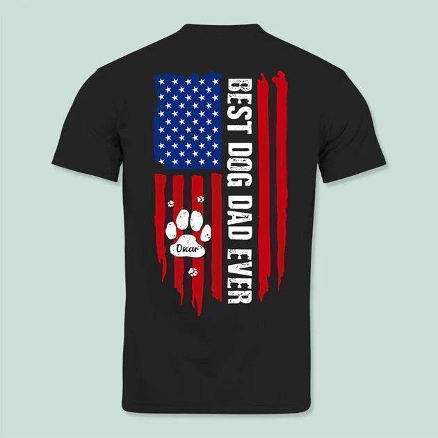 Best Dog Dad Ever Paw American Flag Backside Dog Shirt