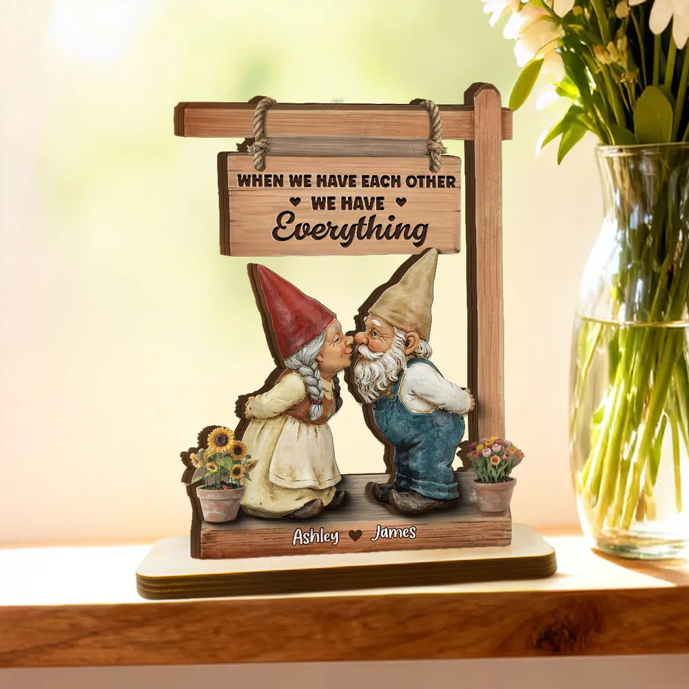 2-Layer Wooden Plaque with Kissing Gnomes and 'We Have Everything' Quote, Personalized Keepsake, Sweet Gift for Couples
