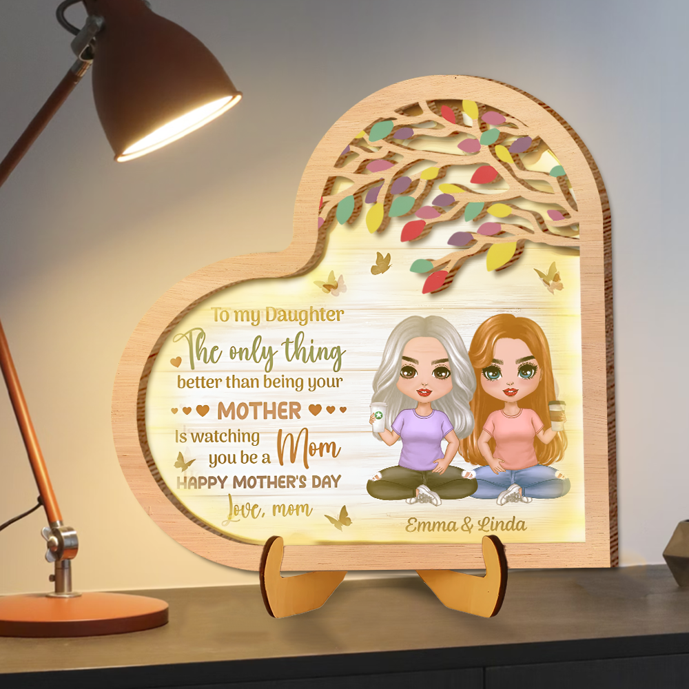 Personalized 2-Layer Wooden LED Plaque for Daughter – 'The Only Thing Better Than Being Your Mother Is Watching You Be a Mom', Perfect Family Gift for Mother's Day