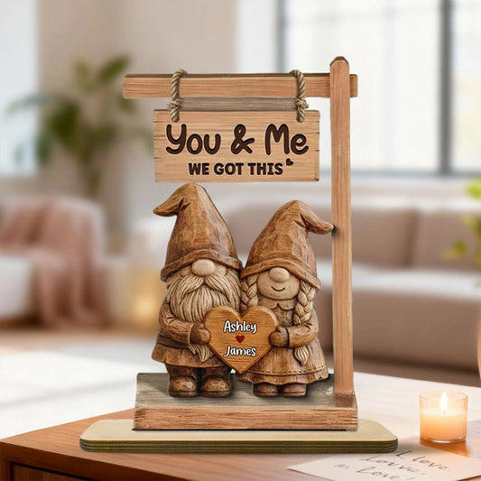 2-Layer Wooden Plaque Personalized Couple Keepsake, Cute Gnome Pair With You & Me We Got This, Sweet Gift