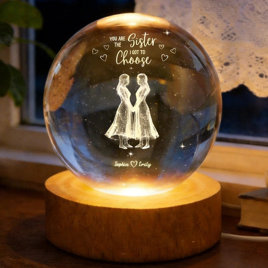 You Are the Sister I Got to Choose Globe Lamp, Personalized Best Friend Sister Gift, Cozy Glow Bedroom Decor