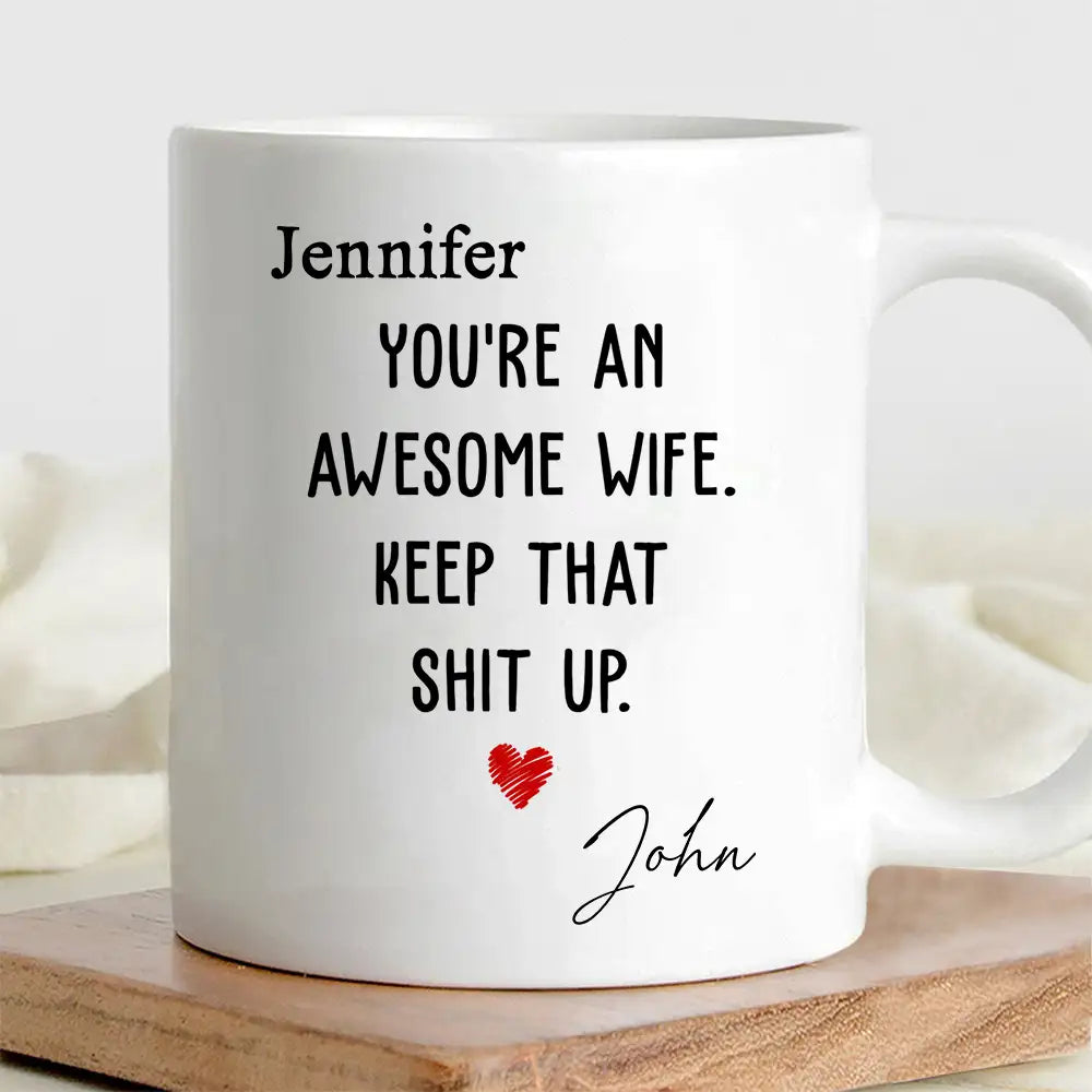 You're an Awesome Wife Custom White Ceramic Mug – Personalized Gift for Her from Husband