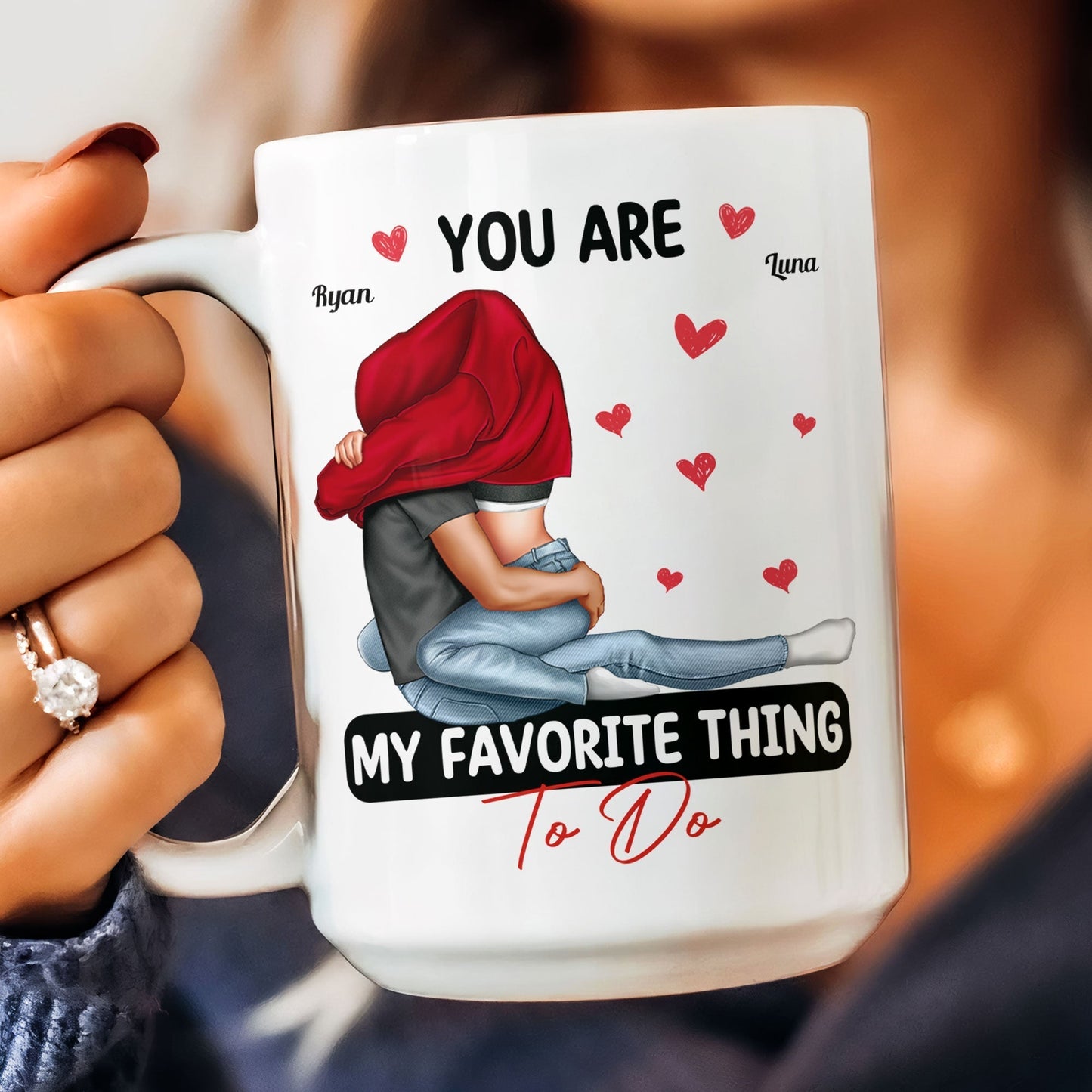 Custom Couple Mug - "You Are My Favorite Thing To Do" Romantic Personalized Coffee Cup