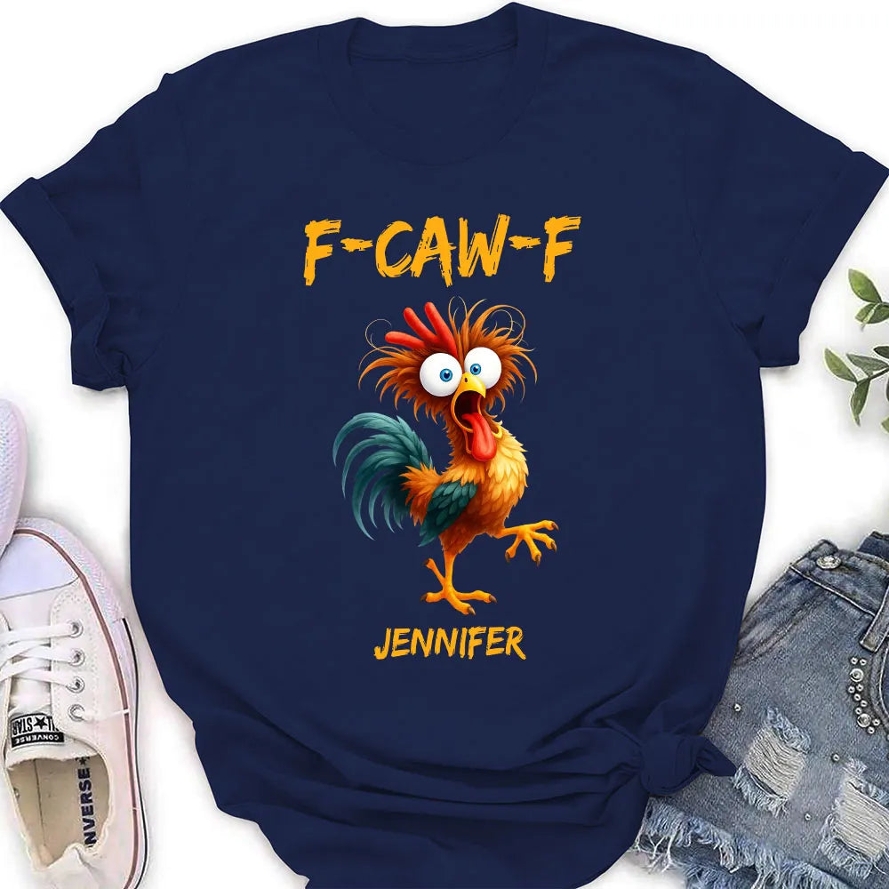 Custom F-CAW-F Chicken Classic Tee – Hilarious Personalized Shirt for Parties, Travel and Everyday Wear, Unique Gag Gift