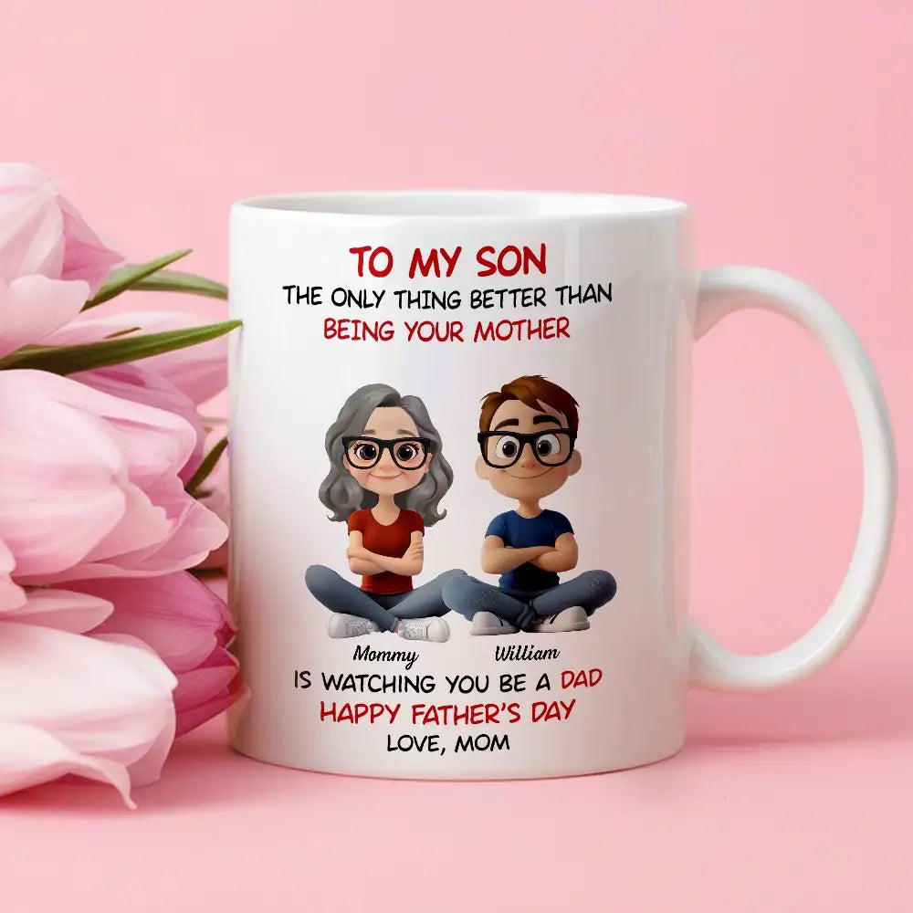 “To My Son” – Mom’s Quote “Watching You Be a Dad” with Custom Cartoon Characters