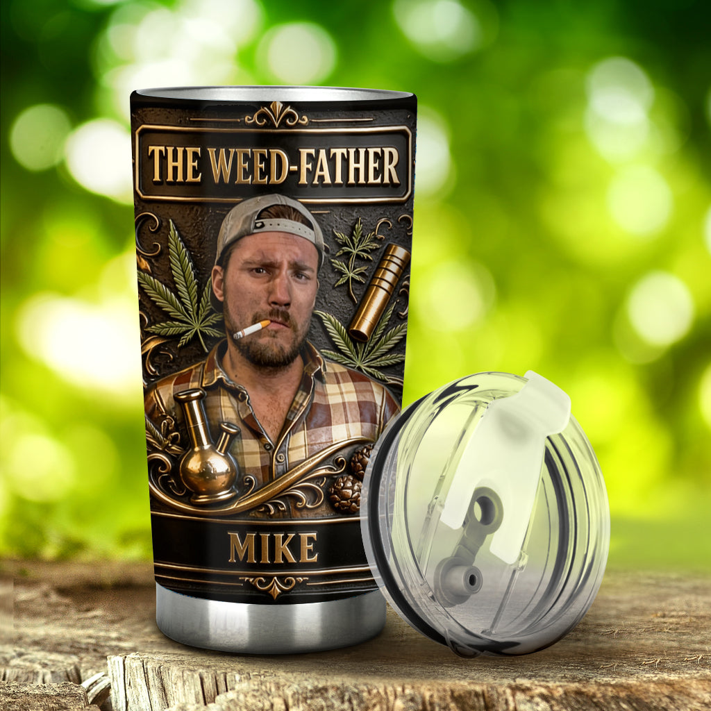 Any Photo 420 Somewhere - Personalized Weed Tumbler
