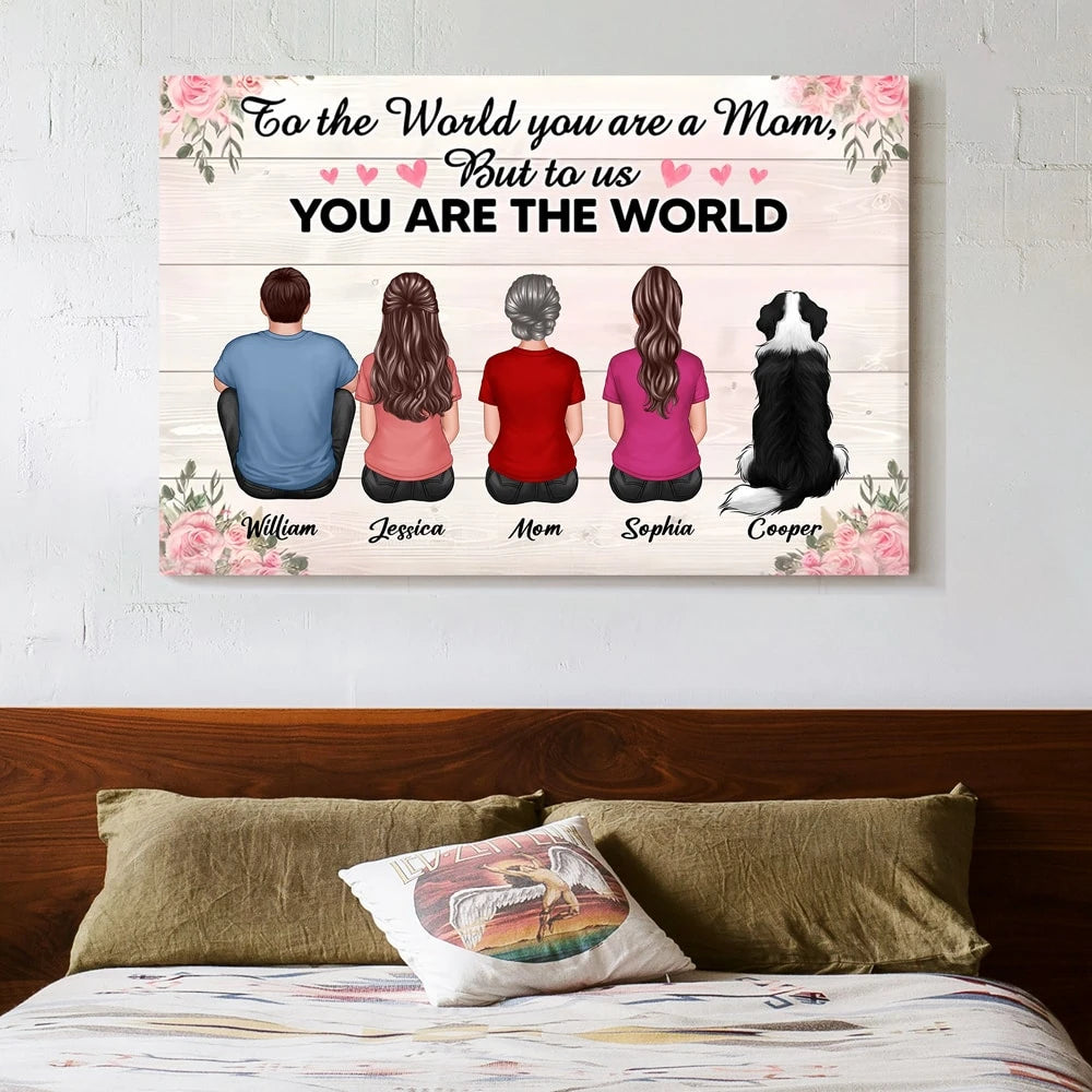To the World, You Are a Mom – Personalized Poster, Keychain, Plaque, Ornament, Pillow, Wallet Card, and More, Family Gift for Mother