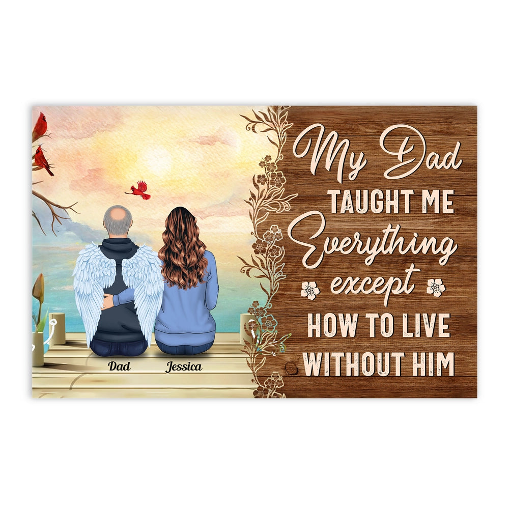 Personalized Memorial Poster 'My Dad Taught Me Everything' Angel Wings Dock Scene, Unique Sympathy Gift for Family
