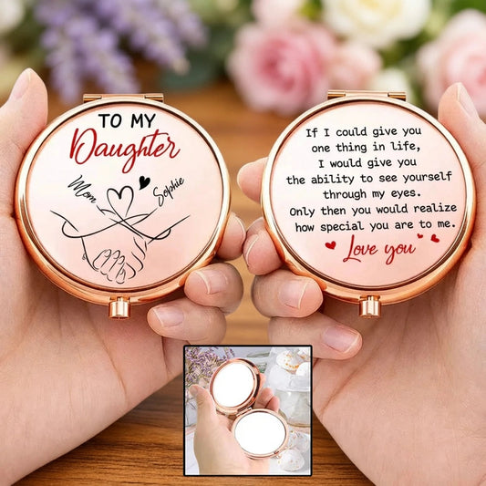 To My Daughter Metal Compact Mirror, Heartwarming Quote Mirror for Purse, Personalized Unique Gift From Mom She'll Carry Daily