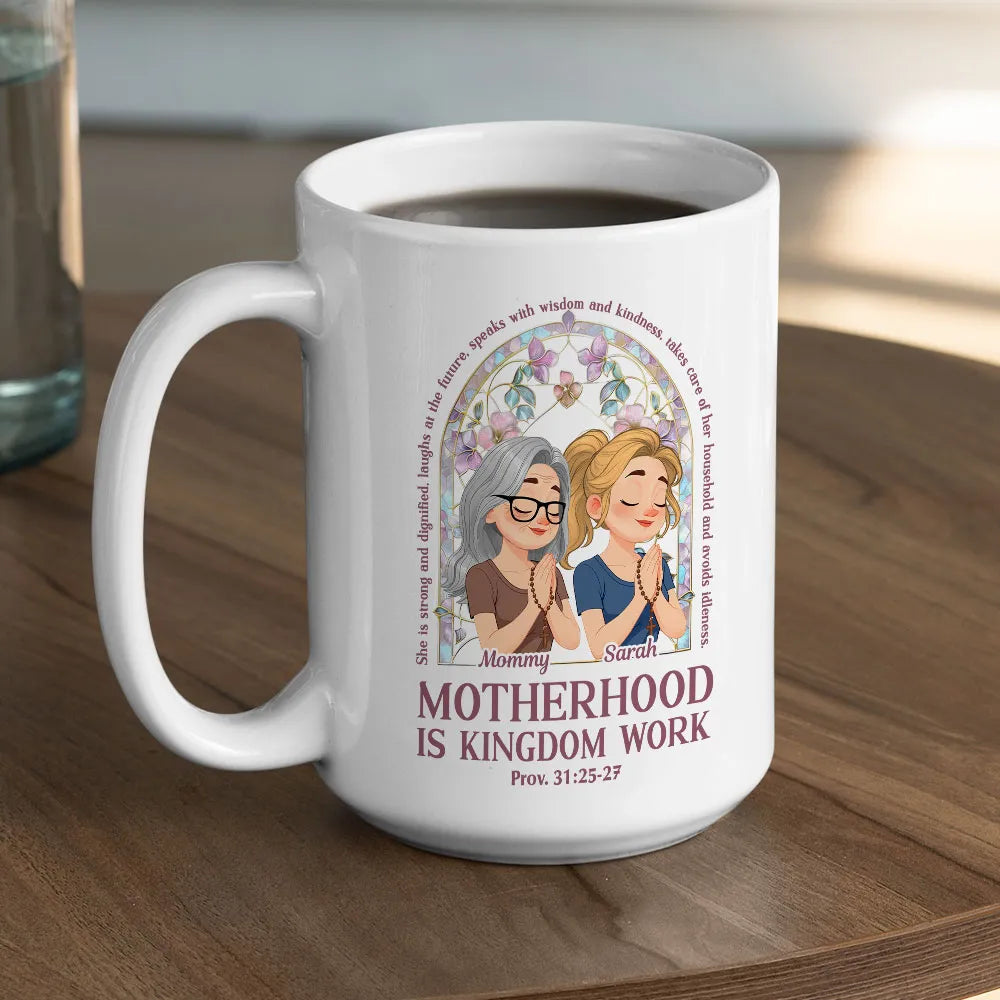 Custom Ceramic Mug Motherhood Is Kingdom Work, Warm Faith Quote Coffee Mug, Unique Christian Gift for Mom