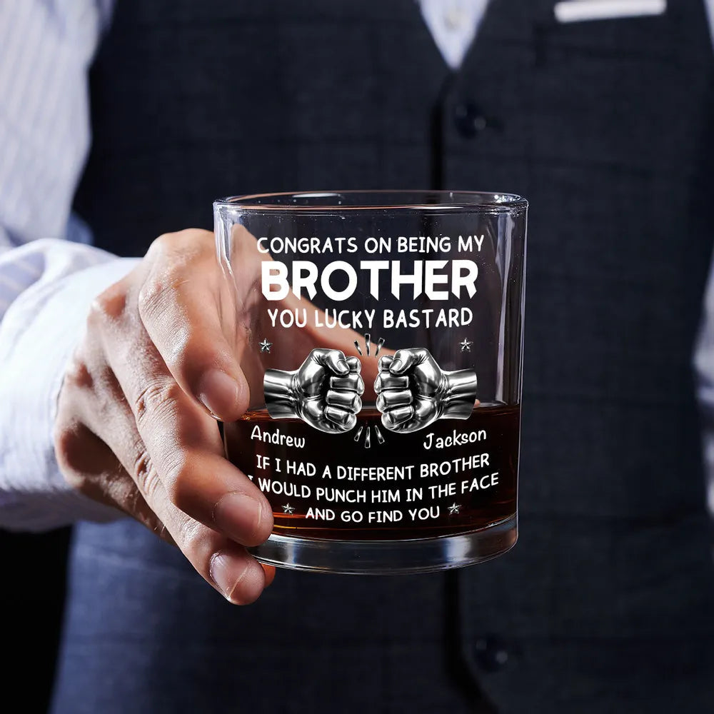 Whiskey Glass Personalized for Brothers with Bold Funny Message, Unique Gift for Whiskey Lover and Bar Display