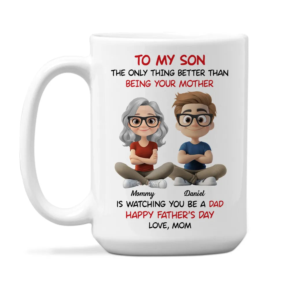 “To My Son” – Mom’s Quote “Watching You Be a Dad” with Custom Cartoon Characters