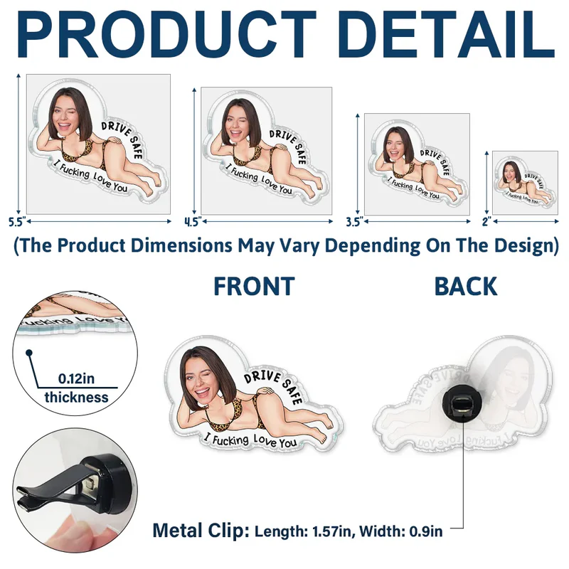 Personalized Acrylic Car Vent Clip with Your Photo Drive Safe I Fking Love You - Funny Romantic Unique Gift