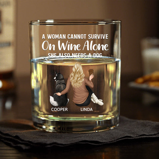 Personalized Whiskey Glass with Pet and Owner Back View – 'She Also Needs a Dog' Warm Quote Design
