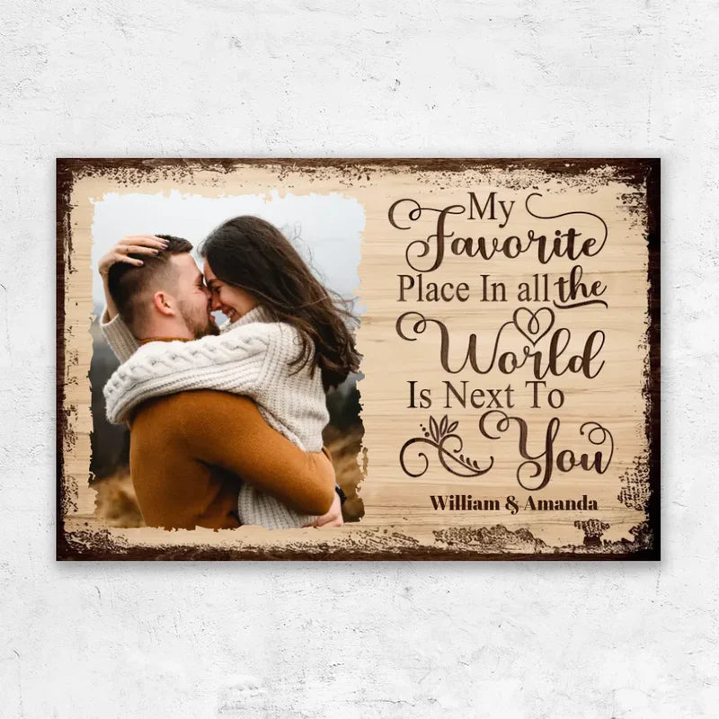 Personalized Poster/Canvas - My Favorite Place In All the World Is Next To You - Valentine's Day Gift for Couples