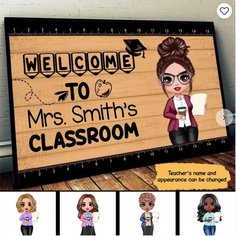 Welcome To Teacher Classroom Personalized Horizontal Poster & Canvas, Plaque, Pillow, Bag, Cup, Sign - Back To School Gift For Teacher, Teacher Appreciation Gift