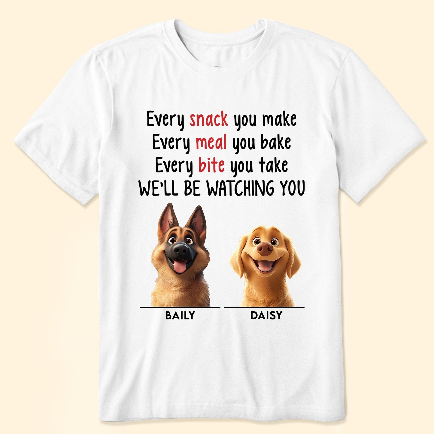 Watching You with Love – Custom Shirt for Dog Moms and Pet Lovers, Perfect Gift for Pet Enthusiasts