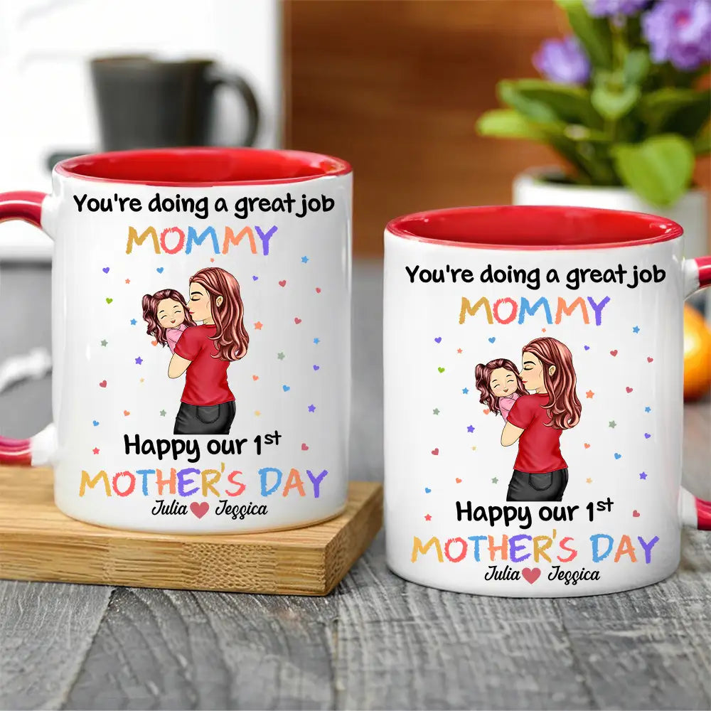 You're Doing a Great Job Mommy Personalized Two-Tone Mug, Happy Mother's Day Gift For Wife, Heartfelt Gift for New Moms, Customizable White Ceramic Mug & Two-Tone Mug