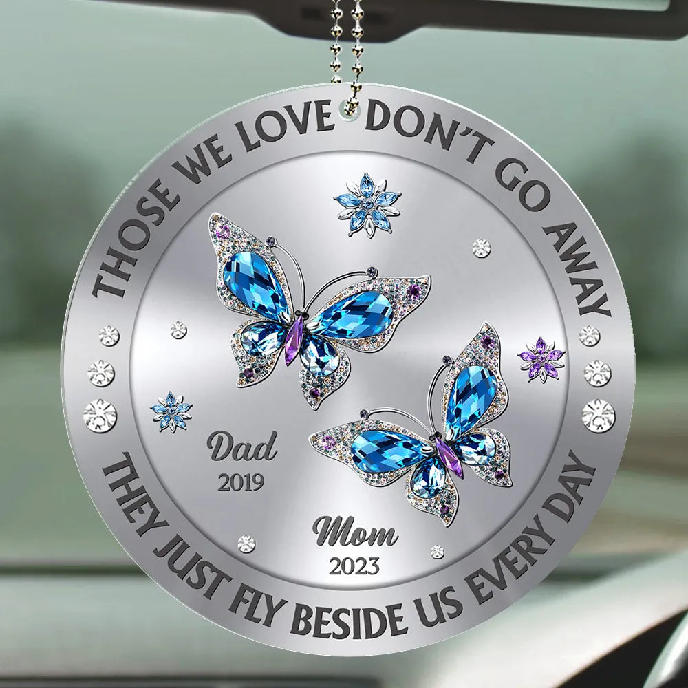 Personalized Acrylic Car Hanger Blue Butterfly Memorial Mirror Decor - Those We Love Don't Go Away, Unique Sympathy Gift