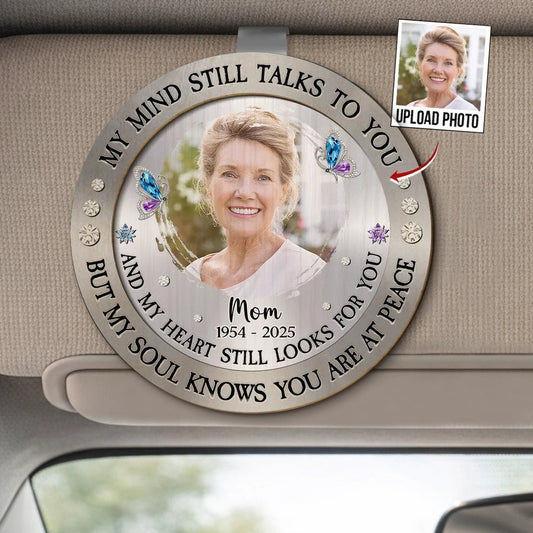 Personalized Car Visor Clip With Photo, My Mind Still Talks To You Memorial Gift For Mom
