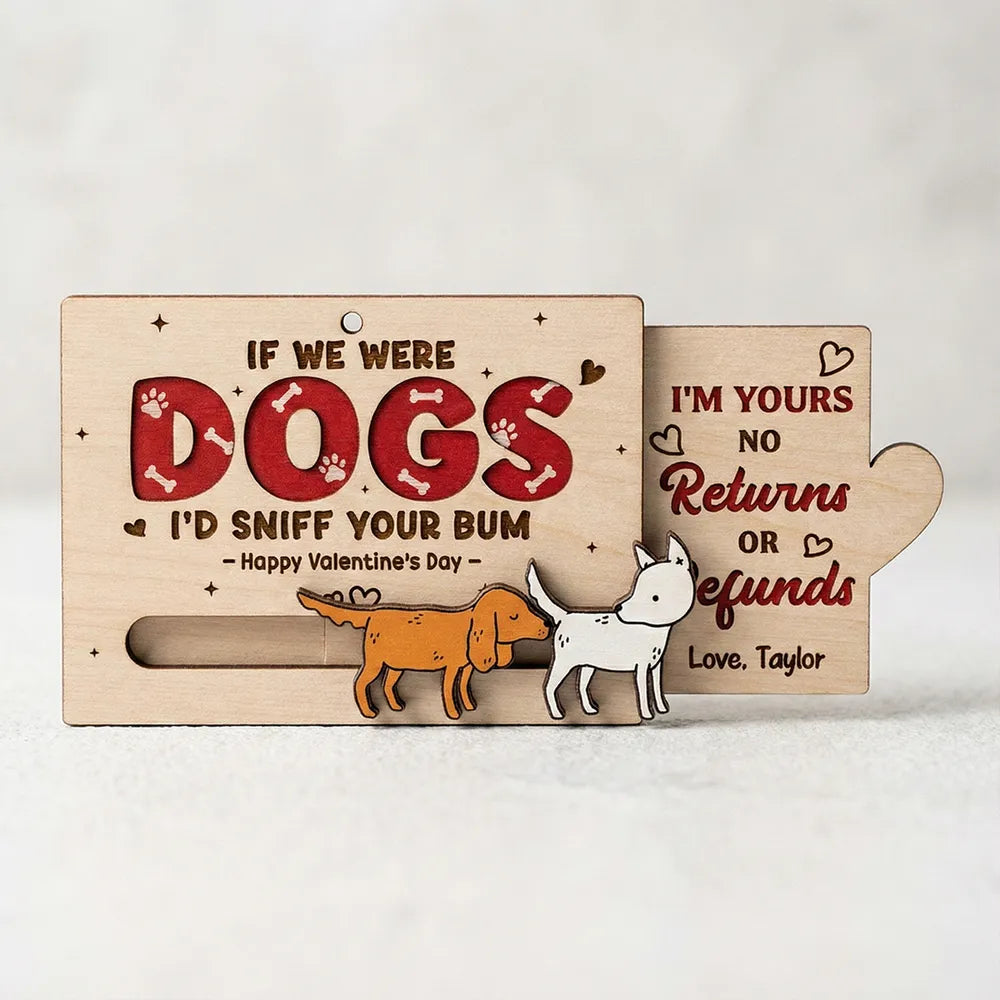 Personalized Wooden Sliding Ornament Funny Dogs I'd Sniff Your Bum for Couples A Unique Valentine's Gift