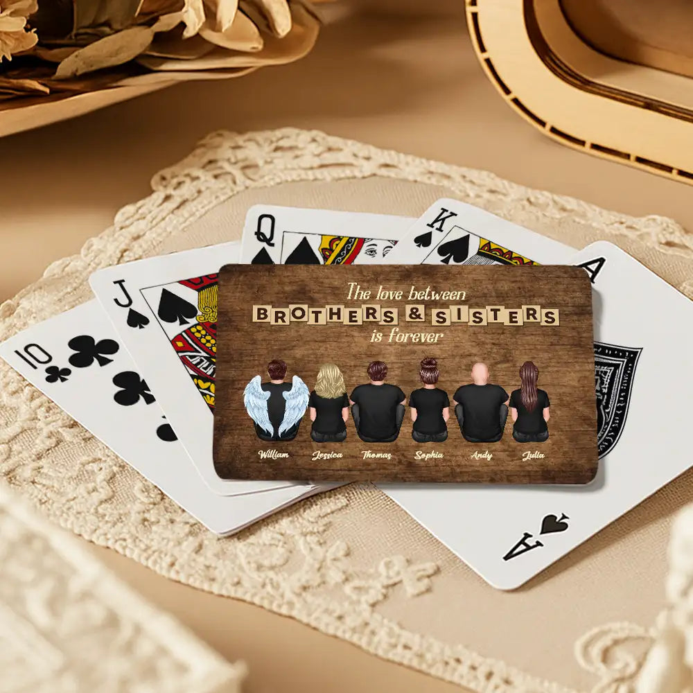 “The Love Between Brothers & Sisters Is Forever” Personalized Playing Cards – Family Game Night Gift