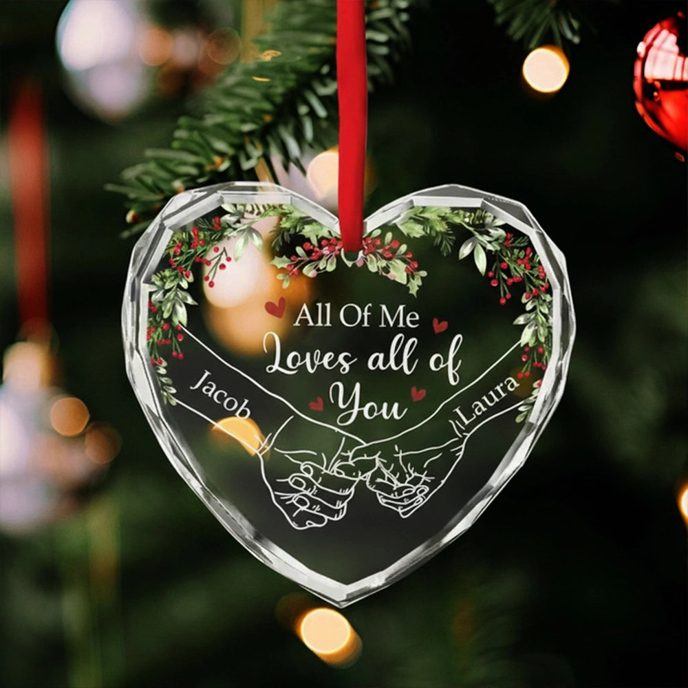 Custom Crystal Heart Ornament for Couples – Festive Holiday Keepsake with All of Me Loves All of You Quote, Perfect Romantic Gift