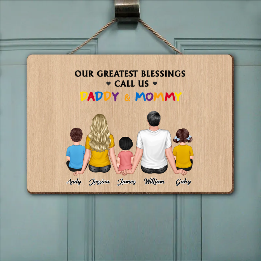 Personalized Family Poster, Ornament, Plaque, Keychain, and Sign - "Our Greatest Blessings Call Us Daddy & Mommy"