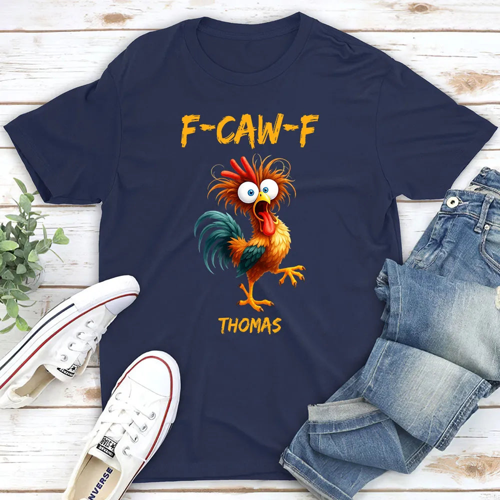 Custom F-CAW-F Chicken Classic Tee – Hilarious Personalized Shirt for Parties, Travel and Everyday Wear, Unique Gag Gift
