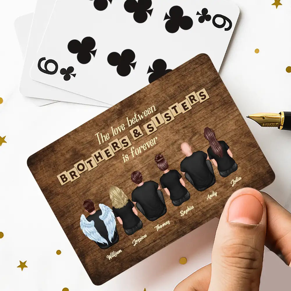“The Love Between Brothers & Sisters Is Forever” Personalized Playing Cards – Family Game Night Gift