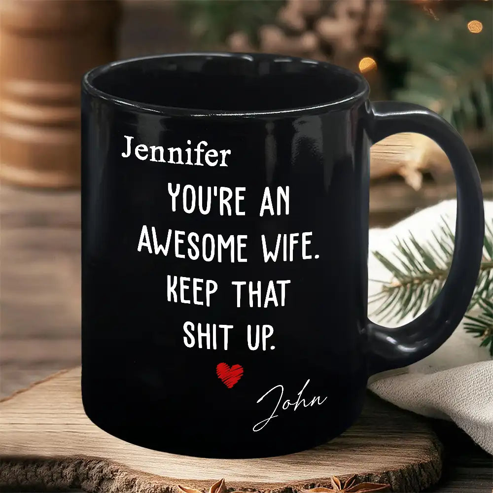 You're an Awesome Wife Custom White Ceramic Mug – Personalized Gift for Her from Husband