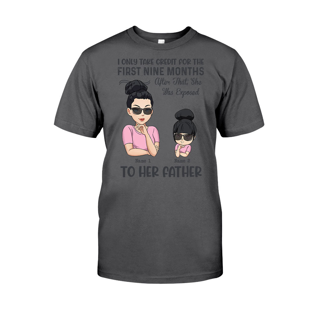 I Only Take Credit For Nine Months - Personalized Mother's Day T-shirt and Hoodie
