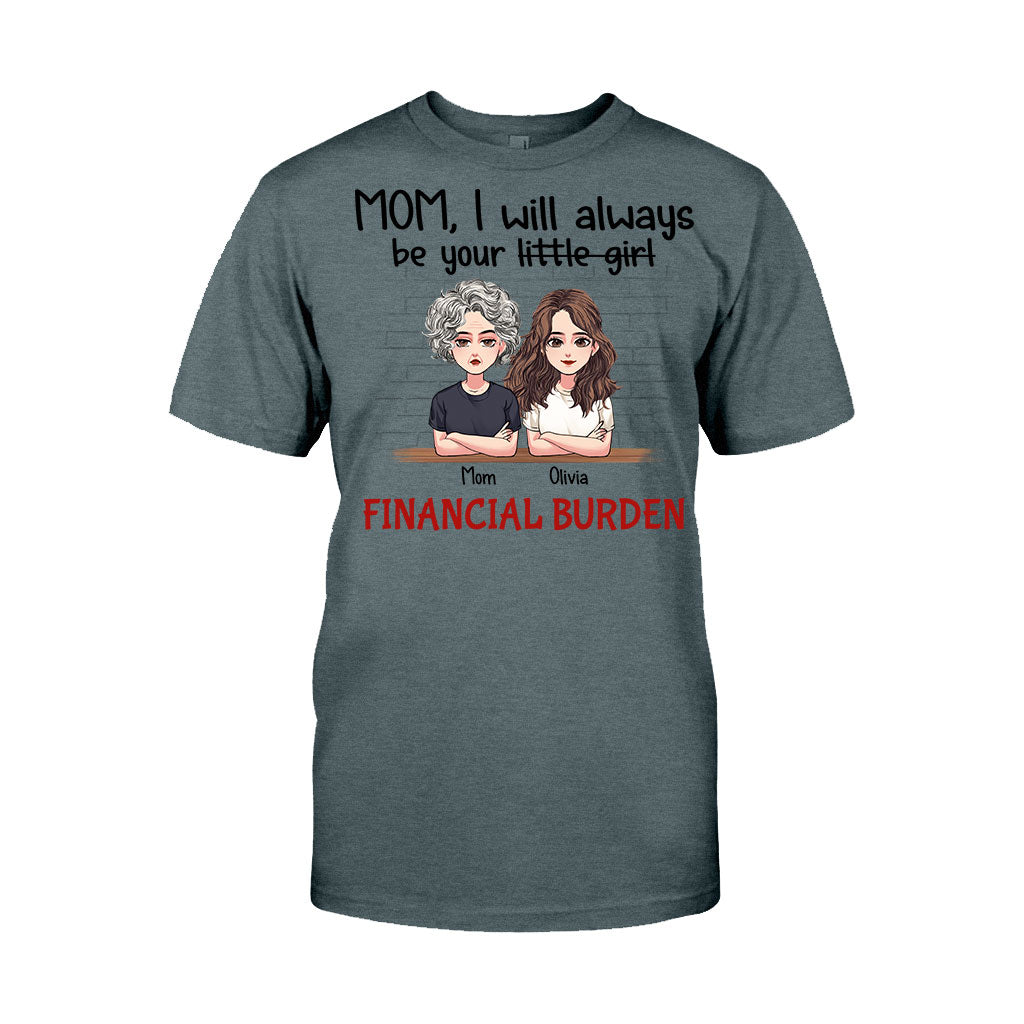 I Will Always Be Your Little Girl - Personalized Mother's Day Mother T-shirt and Hoodie