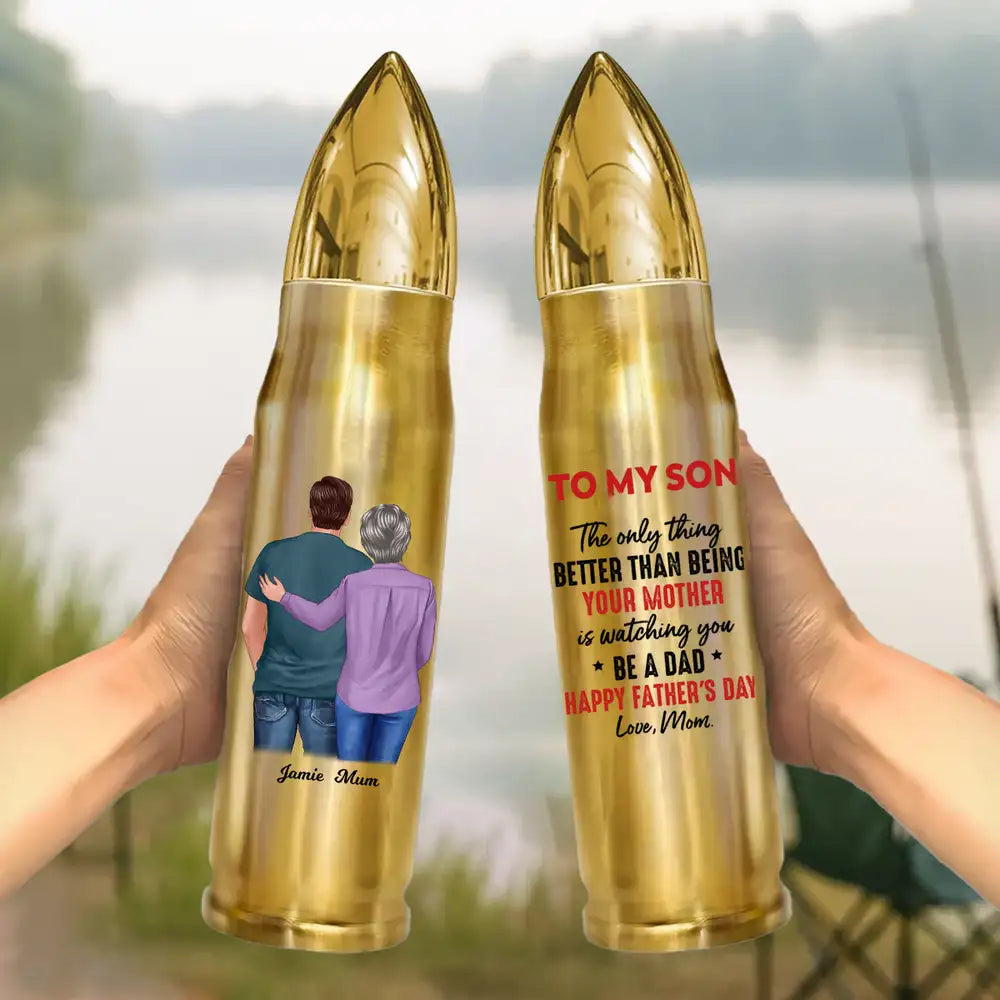Personalized Bullet Tumbler – Mom’s Quote “Watching You Be a Dad,” Father’s Day Gift for Son