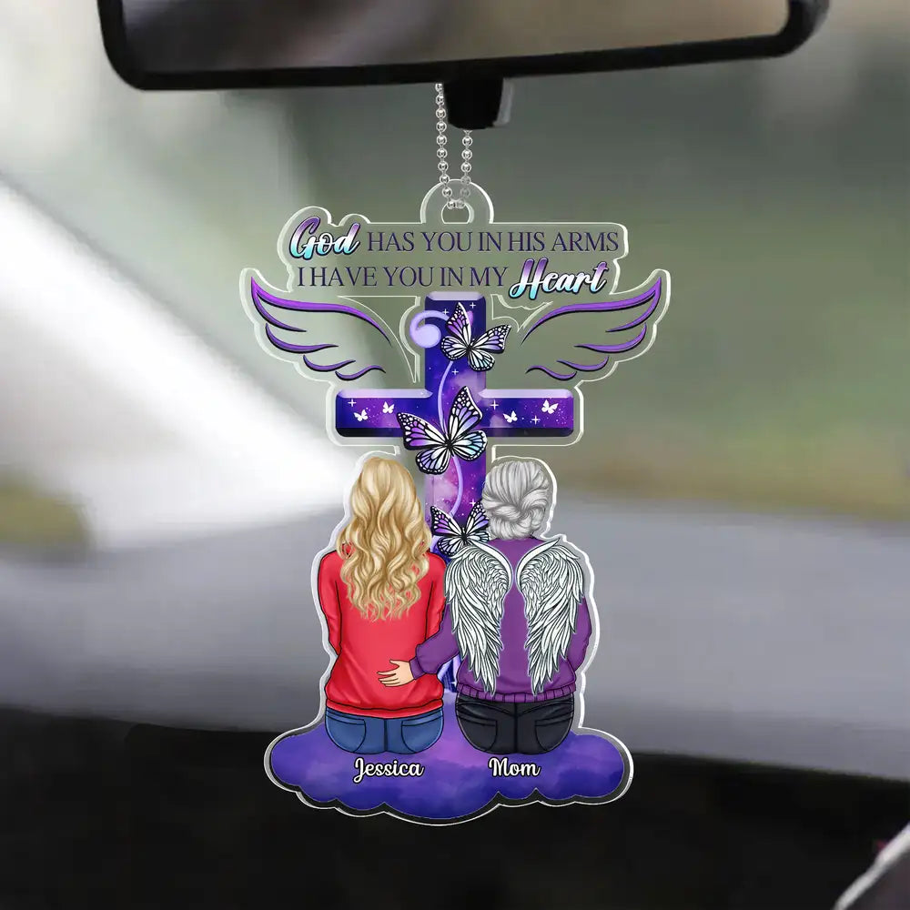 Memorial Acrylic Ornament for Lost Loved Ones – "God Has You in His Arms, I Have You in My Heart" – Personalized Car Hanger for Remembrance, Memorial Gift for Family