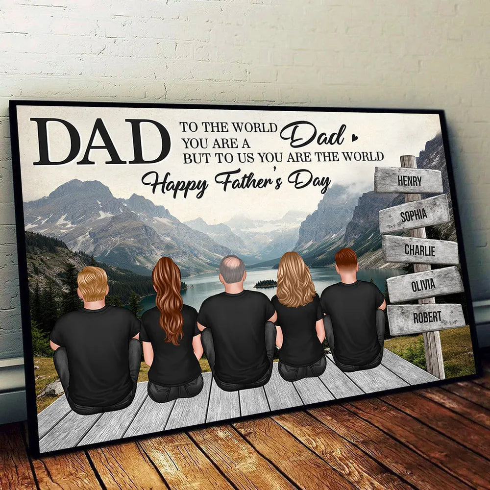 “Dad, You Are the World” Mountain Poster – Personalized Father’s Day Gift