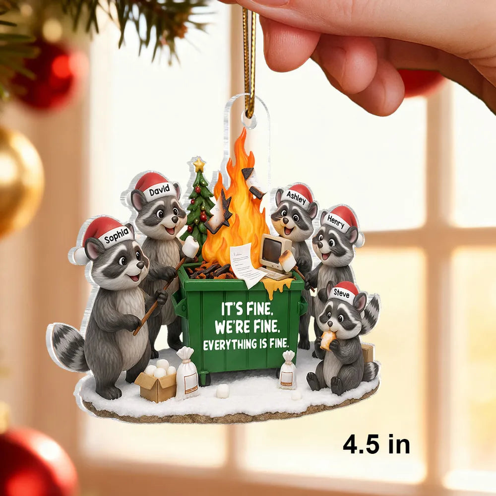 Personalized Raccoon Dumpster Fire Acrylic Ornament – It's Fine We're Fine Humor, Unique Christmas Gift for Coworkers & Friends