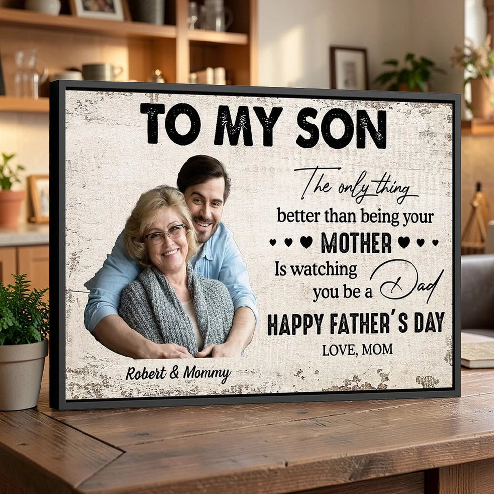 Personalized Father's Day Poster, To My Son Quote With Custom Photo, Heartfelt Gift From Mom For Son