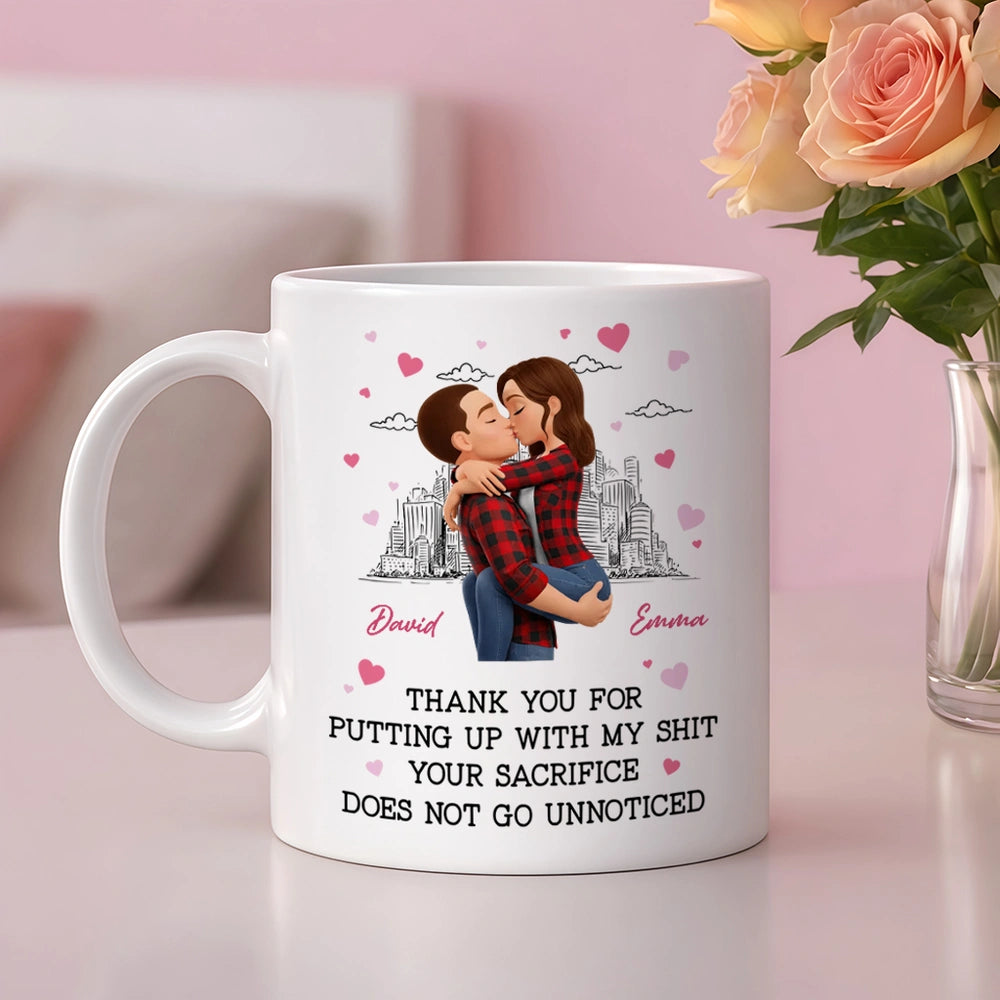 Thank You for Putting Up with My Sh*t - Personalized Mug - Funny Valentine's Day Gift for Her