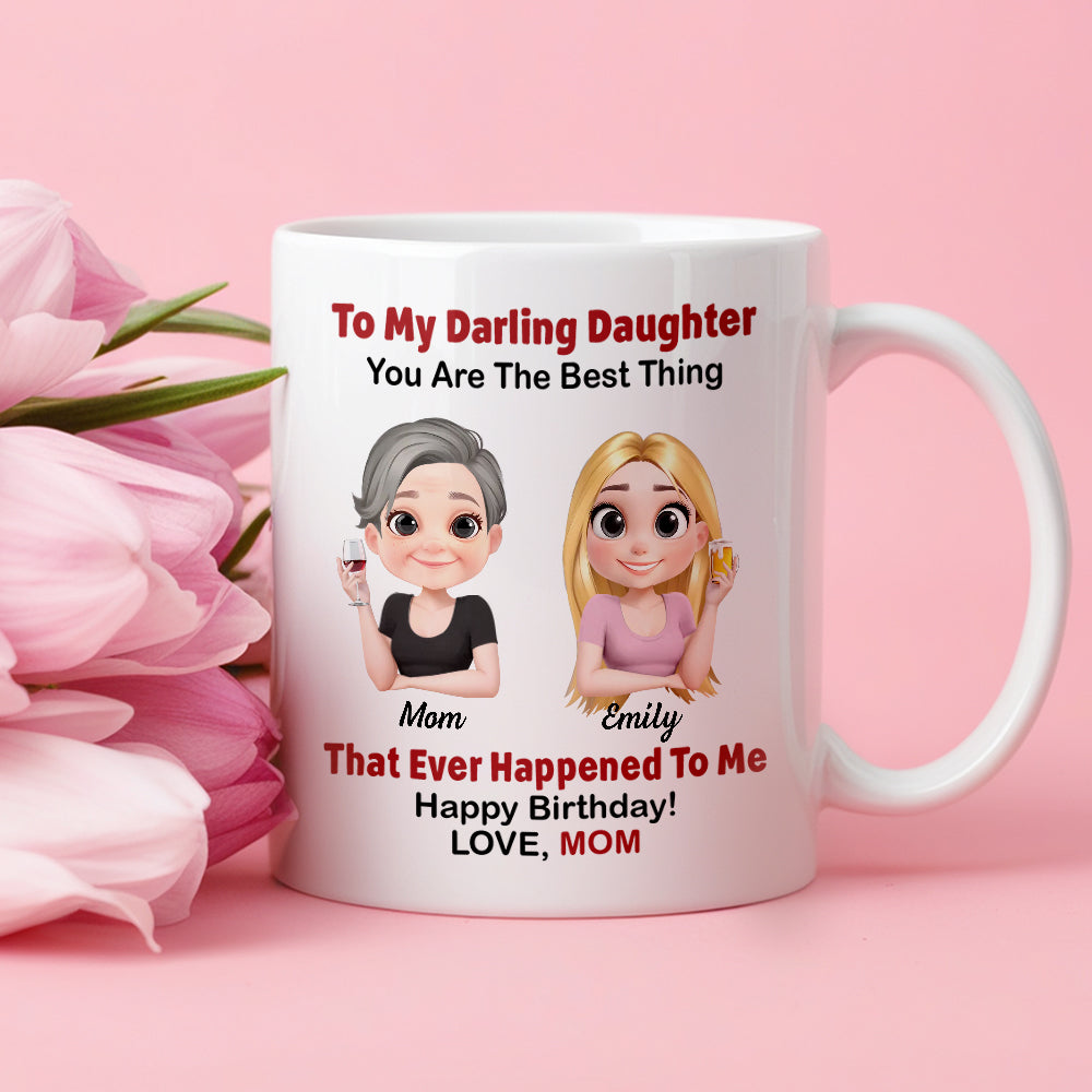 Personalized Mother's Day Mug – The Best Thing That Ever Happened to Me – Personalized Gift for Mother's Day & Birthday