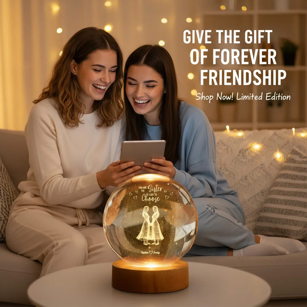 You Are the Sister I Got to Choose Globe Lamp, Personalized Best Friend Sister Gift, Cozy Glow Bedroom Decor