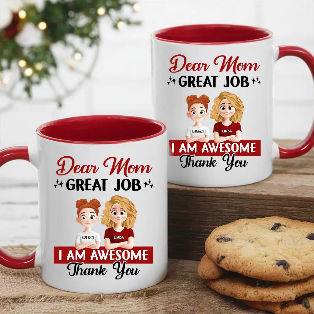 Funny Mom Coffee Mug - “Dear Mom, Great Job” Personalized Ceramic Mug with Custom Kid Design