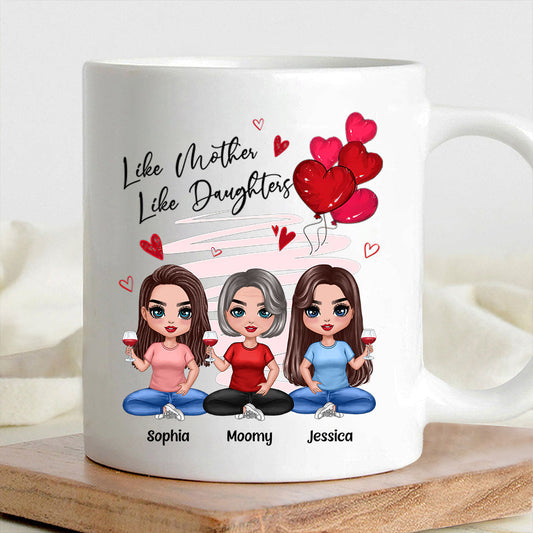 Like Mother, Like Daughters - Custom Ceramic Mug, Perfect Gift for Moms and Daughters - Personalized Mug Celebrating the Unbreakable Bond!